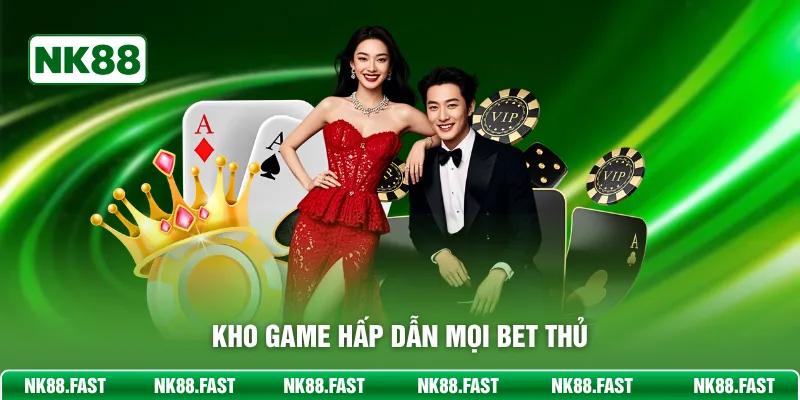Kho game hấp dẫn mọi bet thủ